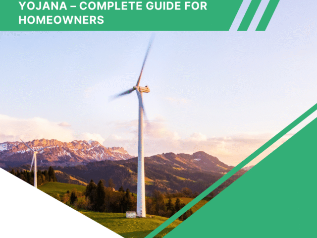 PM Surya Ghar Muft Bijli Yojana – Complete Guide for Homeowners