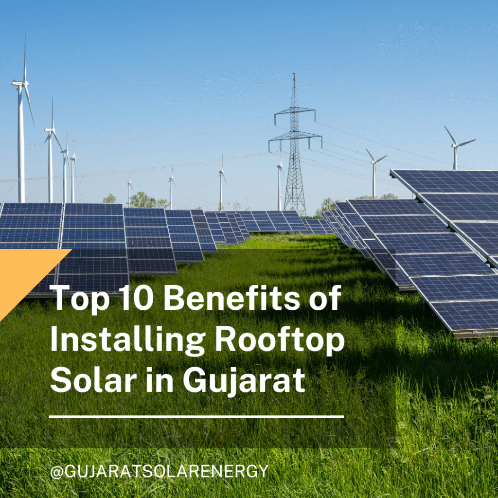 Top 10 Benefits of Installing Rooftop Solar in Gujarat
